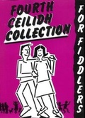 Cover: Fourth Ceilidh Collection for Fiddlers with CD - Taigh na Teud Music Publishers