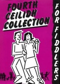 Enlarge image Cover: Fourth Ceilidh Collection for Fiddlers with CD - Taigh na Teud Music Publishers