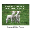 Cover: Tom and Tilly's Christmas Play - Grubooks