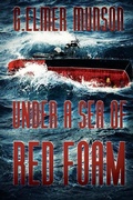 Cover: Under A Sea Of Red Foam - Severed Press