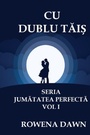 Cover: Cu Dublu Tais - Scarlet Leaf Publishing House