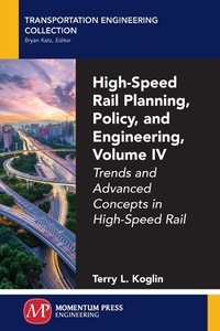 Abbildung von: High-Speed Rail Planning, Policy, and Engineering, Volume IV - Momentum Press