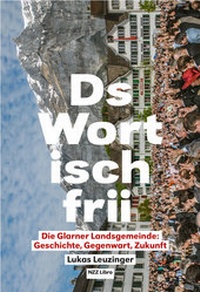 Bild: «Ds Wort isch frii» - NZZ Libro ein Imprint der Schwabe Verlagsgruppe AG