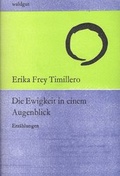 Cover: Die Ewigkeit in einem Augenblick - Waldgut Verlag