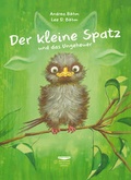 Cover: Der kleine Spatz und das Ungeheuer - B&ouml;hm & B&ouml;hm