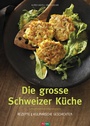 Cover: Die grosse Schweizer Küche - FONA Verlag