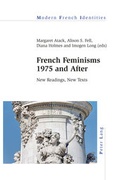 Cover: French Feminisms 1975 and After - Peter Lang Verlag