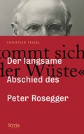 Cover: "Man kommt sich vor wie in der W&uuml;ste ." - Styria Verlag in Verlagsgruppe Styria GmbH & Co. KG