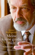 Cover: Meine kleine gro&szlig;e Welt (NA) - Molden Verlag in Verlagsgruppe Styria GmbH &  Co. KG