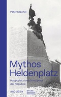 Cover: Mythos Heldenplatz - Molden Verlag in Verlagsgruppe Styria GmbH &  Co. KG