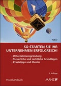 Cover: So starten Sie Ihr Unternehmen erfolgreich! - Manz