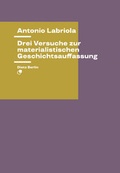 Cover: Drei Versuche zur materialistischen Geschichtsauffassung - Dietz