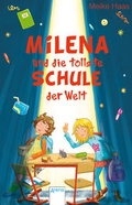 Cover: Milena und die tollste Schule der Welt - Arena