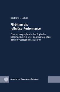 Abbildung von: Fürbitten als religiöse Performance - Evangelische Verlagsanstalt