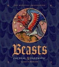 Enlarge image Cover: Beasts Factual and Fantastic - Getty Publications