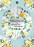 Cover: Mandalas - Harmonie und Farbenzauber - Arena