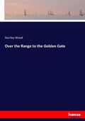 Cover: Over the Range to the Golden Gate - Hansebooks