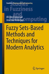 Enlarge image Cover: Fuzzy Sets-Based Methods and Techniques for Modern Analytics - Springer