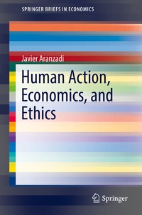 Abbildung von: Human Action, Economics, and Ethics - Springer