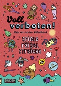 Cover: Voll verboten! Mein verr&uuml;ckter R&auml;tselblock 2 - Ab 8 Jahren - Duden