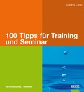 Cover: 100 Tipps f&uuml;r Training und Seminar - Beltz eBook