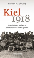 Cover: Kiel 1918 - Wachholtz
