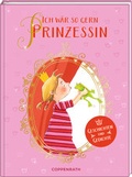 Cover: Ich w&auml;r so gern Prinzessin - Coppenrath
