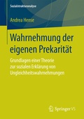 Cover: Wahrnehmung der eigenen Prekarit&auml;t - Springer VS