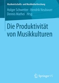 Cover: Die Produktivit&auml;t von Musikkulturen - Springer VS