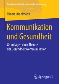 Abbildung von: Kommunikation und Gesundheit - Springer VS