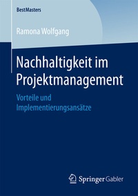 Abbildung von: Nachhaltigkeit im Projektmanagement - Springer Gabler