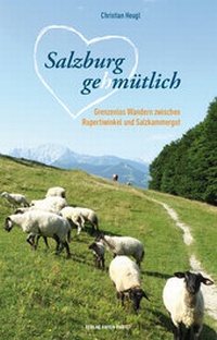 Abbildung von: Salzburg gehmütlich - Verlag Anton Pustet Salzburg