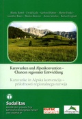 Cover: Karawanken und Alpenkonvention - Chancen regionaler Entwicklung - Hermagoras