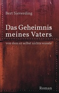 Cover: Das Geheimnis meines Vaters, von dem er selbst nichts wusste - BoD - Books on Demand