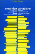 Cover: Ukrainian Canadians: A Survey of Their Portrayal in English Language Works - University of Alberta Press