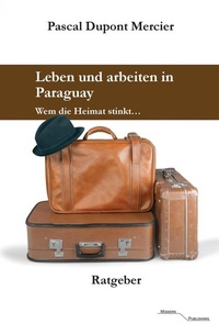Abbildung von: Leben und arbeiten in Paraguay - epubli