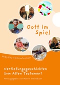 Cover: Gott im Spiel. Vertiefungsgeschichten zum Alten Testament - Don Bosco Medien