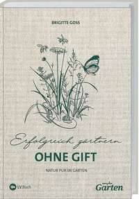 Abbildung von: MDR Garten - Erfolgreich Gärtnern ohne Gift - Landwirtschaftsverlag
