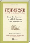 Cover: Wie lange braucht eine Schnecke zur&uuml;ck in meinen Garten? - Landwirtschaftsverlag