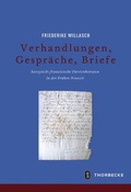 Cover: Verhandlungen, Gespr&auml;che, Briefe - Jan Thorbecke Verlag