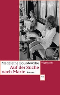 Abbildung von: Auf der Suche nach Marie - Wagenbach