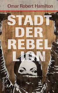 Abbildung von: Stadt der Rebellion - Wagenbach
