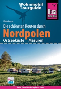 Abbildung von: Reise Know-How Wohnmobil-Tourguide Nordpolen (Ostseeküste und Masuren) - Reise Know-How Verlag Peter Rump GmbH