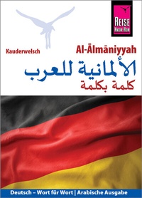 Abbildung von: Al-Almaniyyah (Deutsch als Fremdsprache, arabische Ausgabe) - Reise Know-How Verlag Peter Rump GmbH