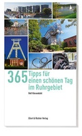 Cover: 365 Tipps f&uuml;r einen sch&ouml;nen Tag im Ruhrgebiet - Ellert & Richter