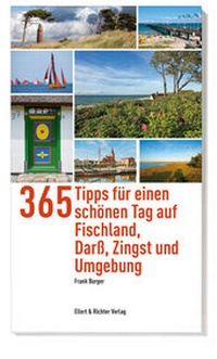 Abbildung von: 365 Tipps für einen schönen Tag auf Fischland, Darß, Zingst und Umgebung - Ellert & Richter