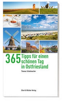 Abbildung von: 365 Tipps für einen schönen Tag in Ostfriesland - Ellert & Richter