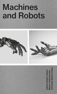 Abbildung von: Machines and Robots - Christoph Merian Verlag