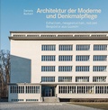 Cover: Architektur der Moderne und Denkmalpflege - Christoph Merian Verlag