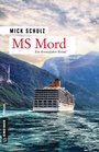 Cover: MS Mord - Gmeiner-Verlag